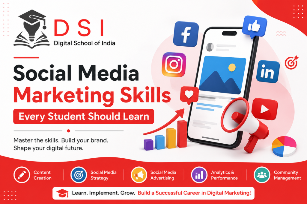 DSI Digital School of India social media marketing banner featuring smartphone graphics, social media icons, and the title "Social Media Marketing Skills Every Student Should Learn."