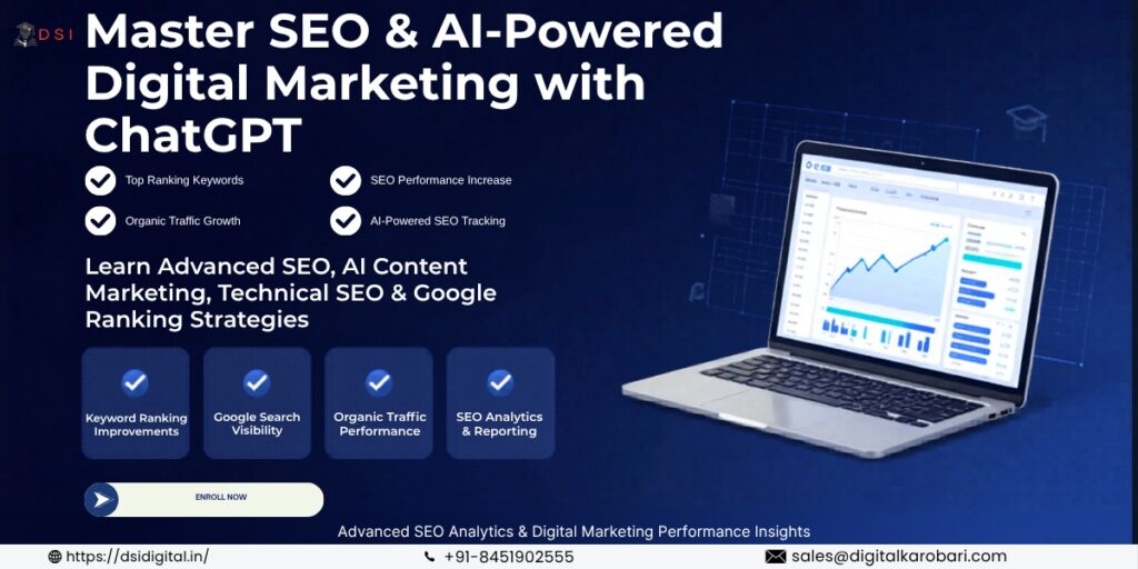 SEO & ChatGPT Course in India by DSI Digital covering AI-powered SEO, keyword research, content marketing, technical SEO, Google ranking strategies, and digital marketing training.