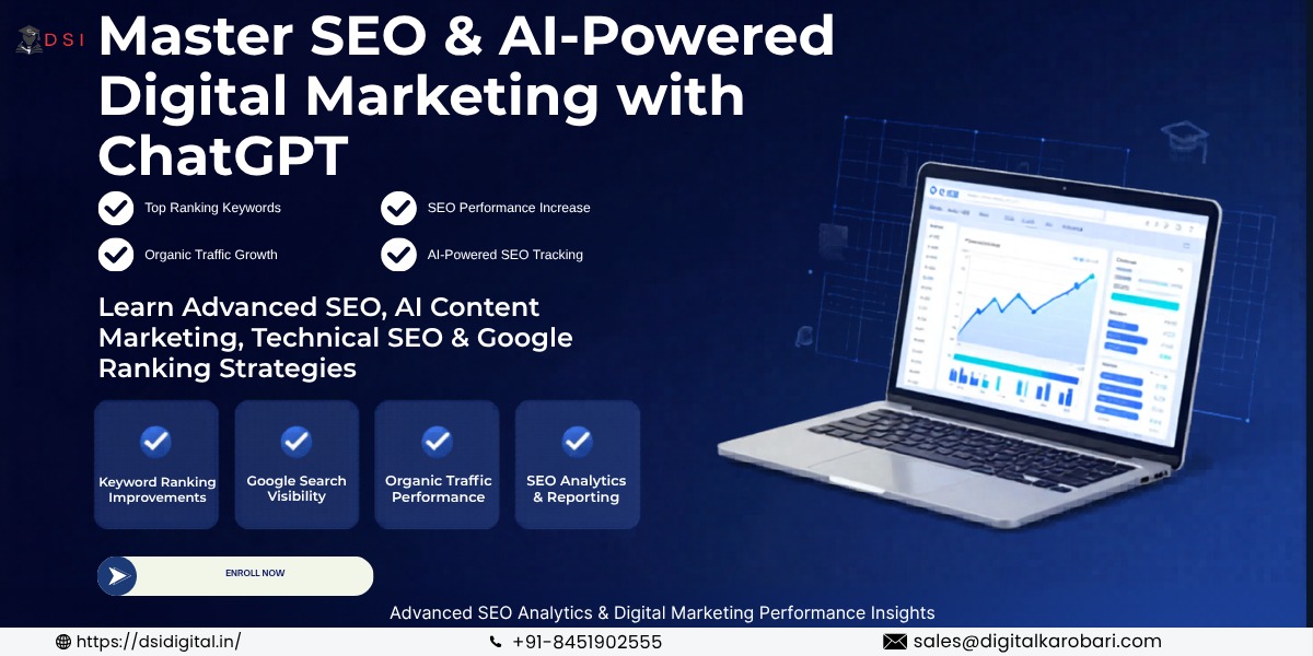 SEO & ChatGPT Course in India by DSI Digital covering AI-powered SEO, keyword research, content marketing, technical SEO, Google ranking strategies, and digital marketing training.