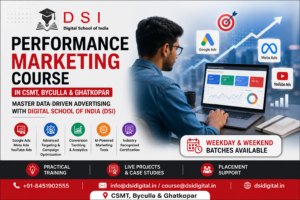 Performance Marketing Course banner by Digital School of India (DSI) featuring Google Ads, Meta Ads, AI-powered marketing tools, and training for students in CSMT, Byculla & Ghatkopar.