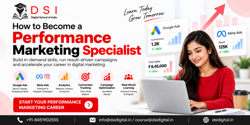 How to Become a Performance Marketing Specialist – DSI Digital School of India